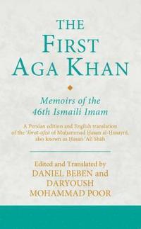 bokomslag The First Aga Khan: Memoirs of the 46th Ismaili Imam