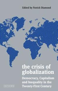 bokomslag The Crisis of Globalization