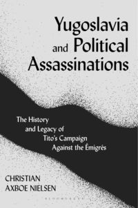 bokomslag Yugoslavia and Political Assassinations