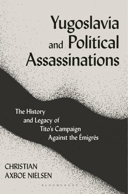 Yugoslavia and Political Assassinations 1