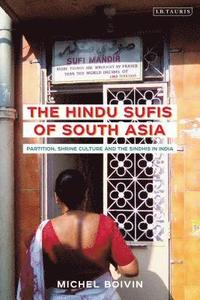 bokomslag The Hindu Sufis of South Asia