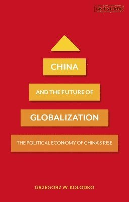 China and the Future of Globalization
