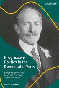 bokomslag Progressive Politics in the Democratic Party