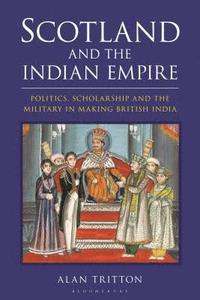 bokomslag Scotland and the Indian Empire