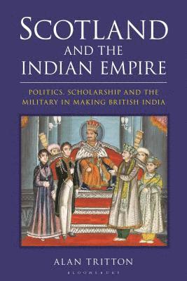 bokomslag Scotland and the Indian Empire
