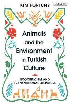 Animals and the Environment in Turkish Culture 1