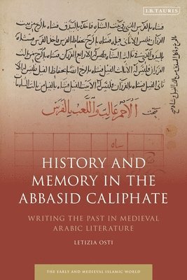 bokomslag History and Memory in the Abbasid Caliphate