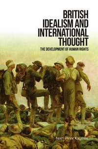 bokomslag British Idealism and International Thought