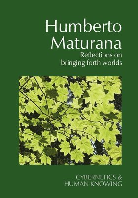 Frederick Steier, Pille Bunnell - Humberto Maturana, Häftad