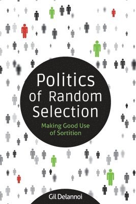 Politics of Random Selection 1