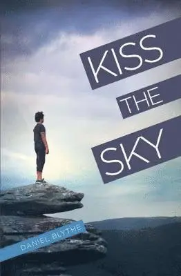 Daniel Blythe - Kiss the Sky, Häftad. Tillgänglighet: Lägg i varukorg