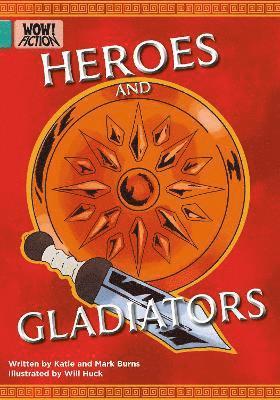 Katie Burns, Mark Burns - Heroes and Gladiators, Häftad