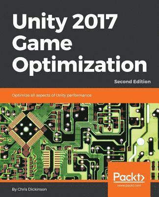 bokomslag Unity 2017 Game Optimization -