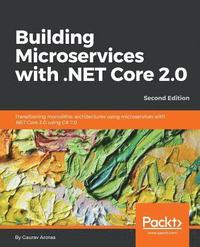 bokomslag Building Microservices with .NET Core 2.0 -