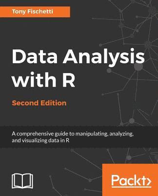 bokomslag Data Analysis with R - Second Edition: A comprehensive guide to manipulating, analyzing, and visualizing data in R