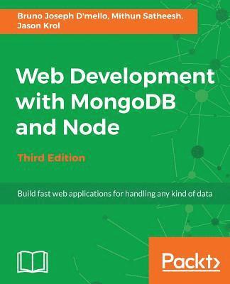 Web Development with MongoDB and Node - Third Edition 1