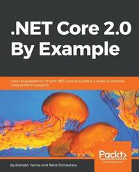 bokomslag .NET Core 2.0 By Example