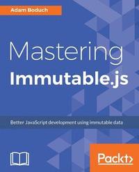 bokomslag Mastering Immutable.js