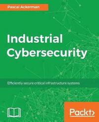 bokomslag Industrial Cybersecurity