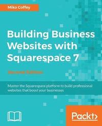 bokomslag Building Business Websites with Squarespace 7 -