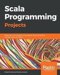 bokomslag Scala Programming Projects