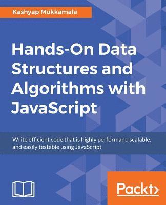 Hands-On Data Structures and Algorithms with JavaScript 1