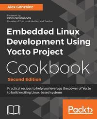 bokomslag Embedded Linux Development Using Yocto Project Cookbook