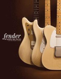 bokomslag Fender: The Golden Age
