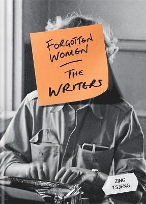 bokomslag Forgotten Women: The Writers