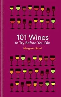 bokomslag 101 Wines to try before you die