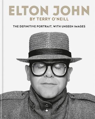 Terry O'Neill - Elton John by Terry O'Neill, Inbunden