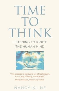 bokomslag Time to Think: Listening to Ignite the Human Mind