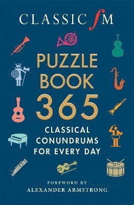 Classic FM, Alexander Armstrong, Classic Fm - Classic FM Puzzle Book 365, Häftad