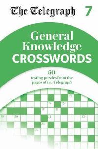 bokomslag Telegraph General Knowledge Crosswords 7