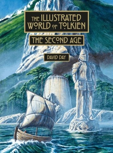 David Day - Illustrated World of Tolkien The Second Age, Inbunden