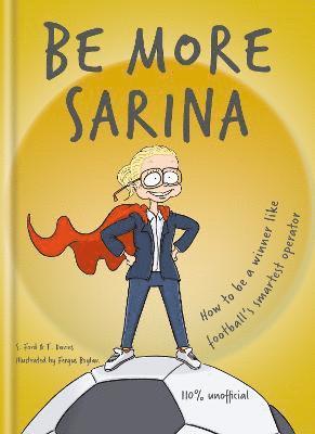 S. Ford, T. Davies - Be More Sarina, Inbunden