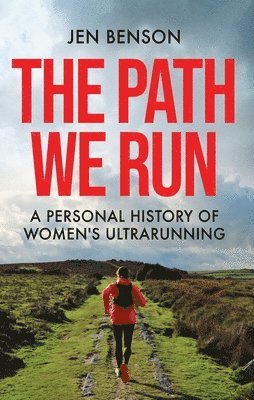 Jen Benson - Path We Run, Inbunden