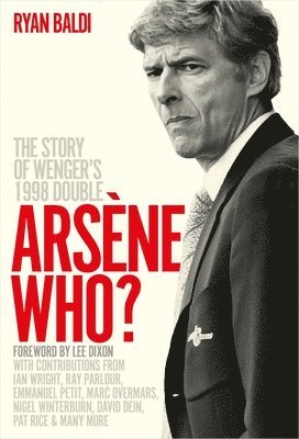 bokomslag Arsène Who?