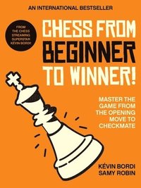 bokomslag Chess from beginner to winner!