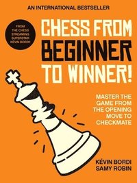 bokomslag Chess from beginner to winner!