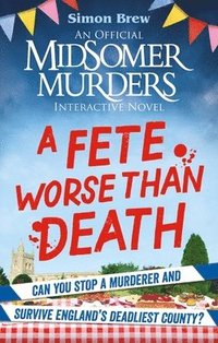 bokomslag Could You Survive Midsomer? - A Fete Worse than Death