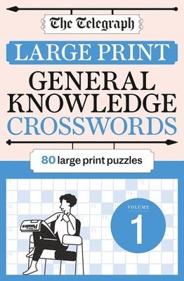 The Telegraph Large Print General Knowledge Crosswords 1 1