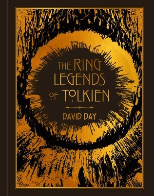 David Day - Ring Legends of Tolkien, Inbunden