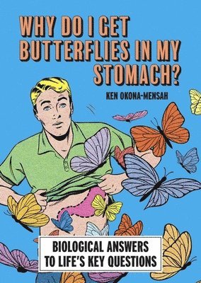 Why Do I Get Butterflies In My Stomach?