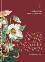 Richard Folkard - Plants of the Christian Church, Inbunden. Tillgänglighet: Kommande