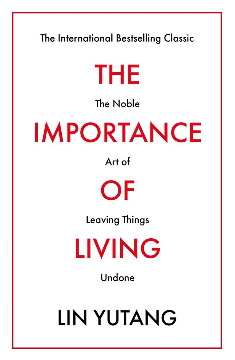 The Importance of Living 1