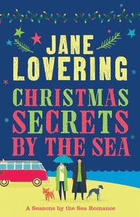bokomslag Christmas Secrets by the Sea (Seasons by the Sea Book 1)