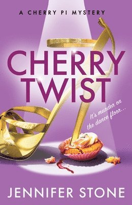 Jennifer Stone - Cherry Twist, Häftad