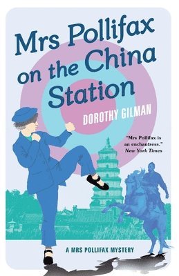 Dorothy Gilman - Mrs Pollifax on the China Station (A Mrs Pollifax Mystery), Häftad