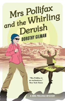 Dorothy Gilman - Mrs Pollifax and the Whirling Dervish, Häftad